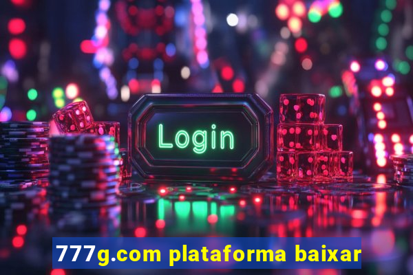 777g.com plataforma baixar